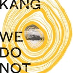 Han Kang We Do Not Part