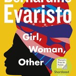 Bernardine Evaristo Girl, Woman, Other