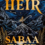Sabaa Tahir Heir : A #1 Sunday Times bestseller (hardcover)