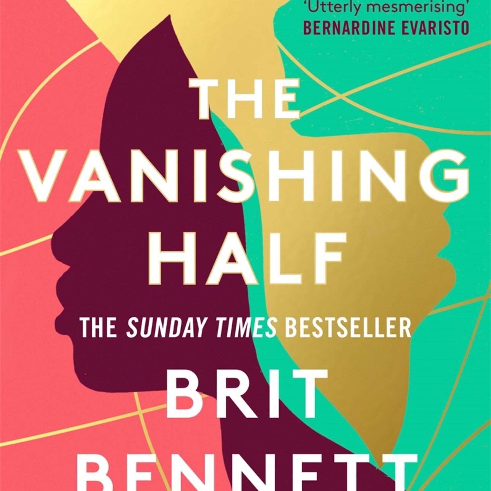 Brit Bennett The Vanishing Half : Shortlisted for the Women's Prize 2021