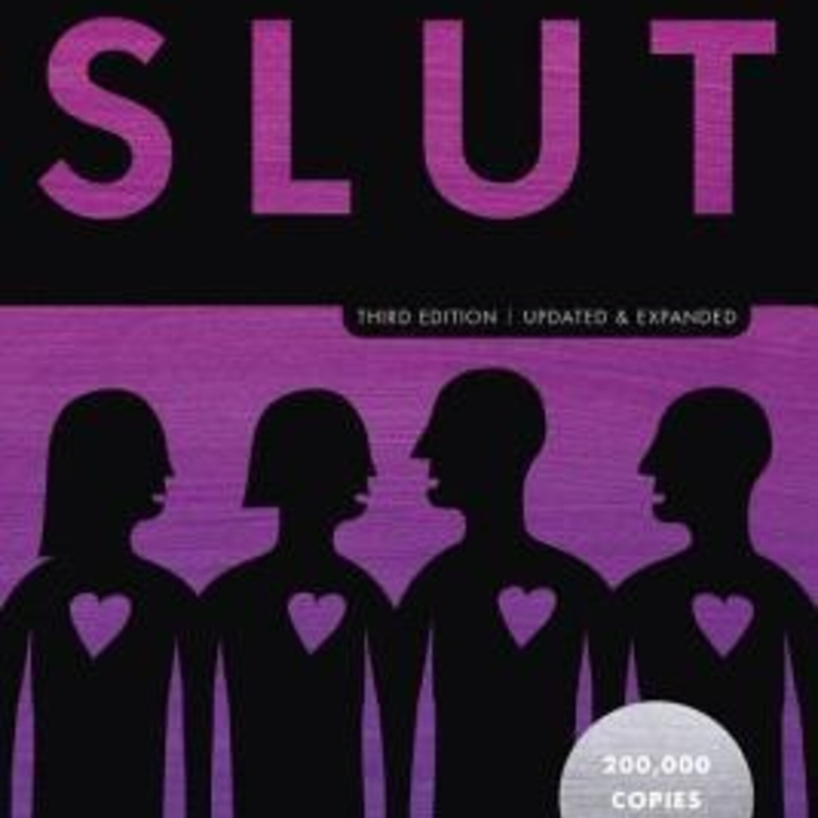 Janet W. Hardy, Dossie Easton The Ethical Slut : A Practical Guide to Polyamory, Open Relationships, and Other Freedoms in Sex and Love