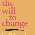 bell hooks The Will to Change : Men, Masculinity, and Love