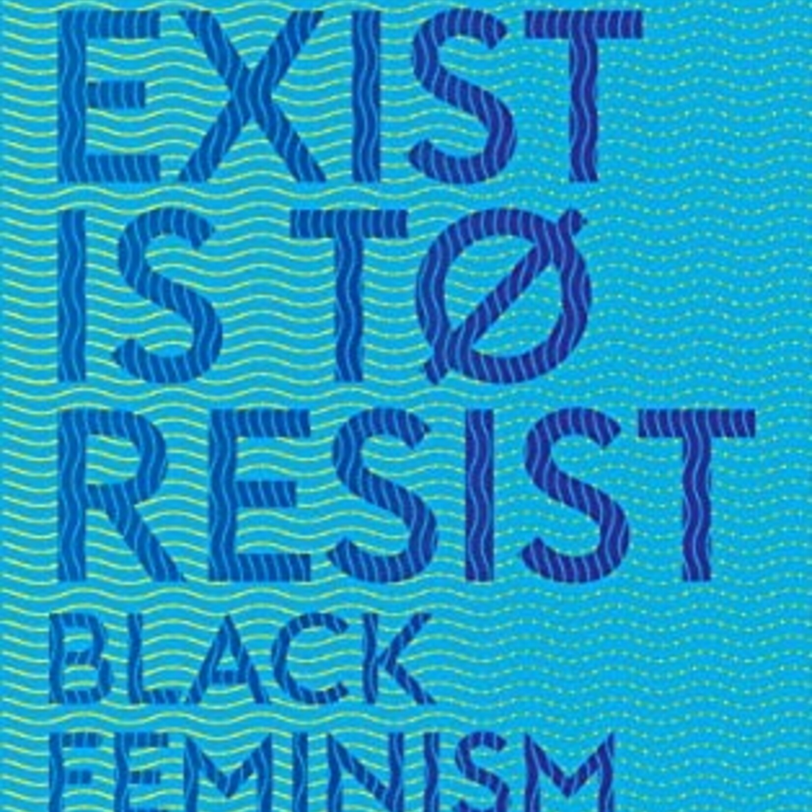 Akwugo Emejulu B - To Exist is to Resist : Black Feminism in Europe