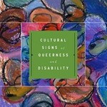 Robert McRuer Crip Theory : Cultural Signs of Queerness and Disability