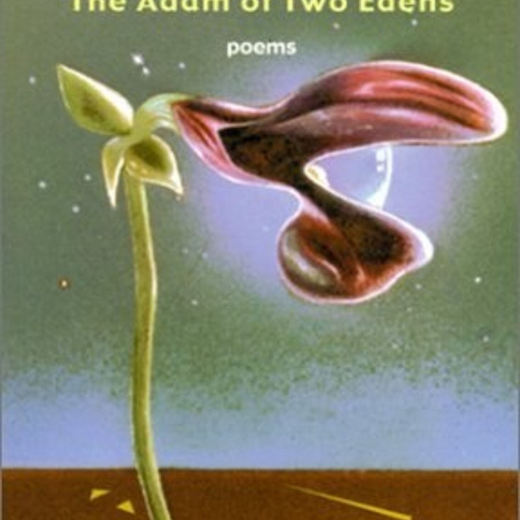 Mahmoud Darwish The Adam of Two Edens : Poems