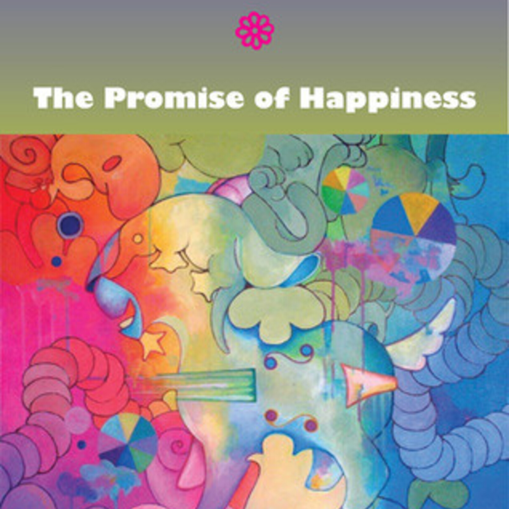 Sara Ahmed The Promise of Happiness