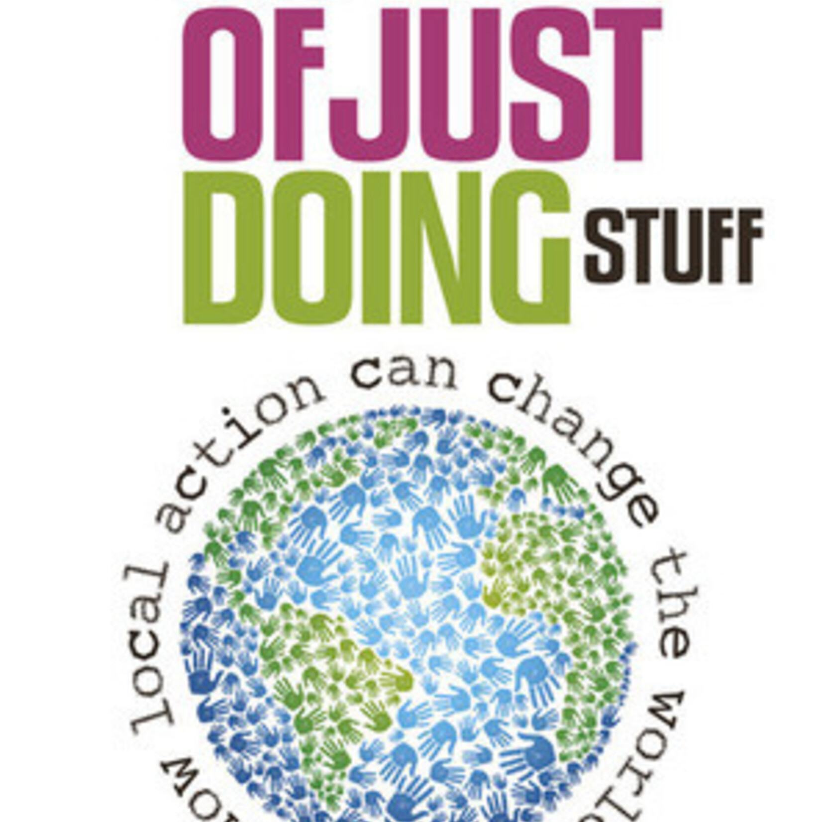 Rob Hopkins The Power of Just Doing Stuff : How local action can change the world