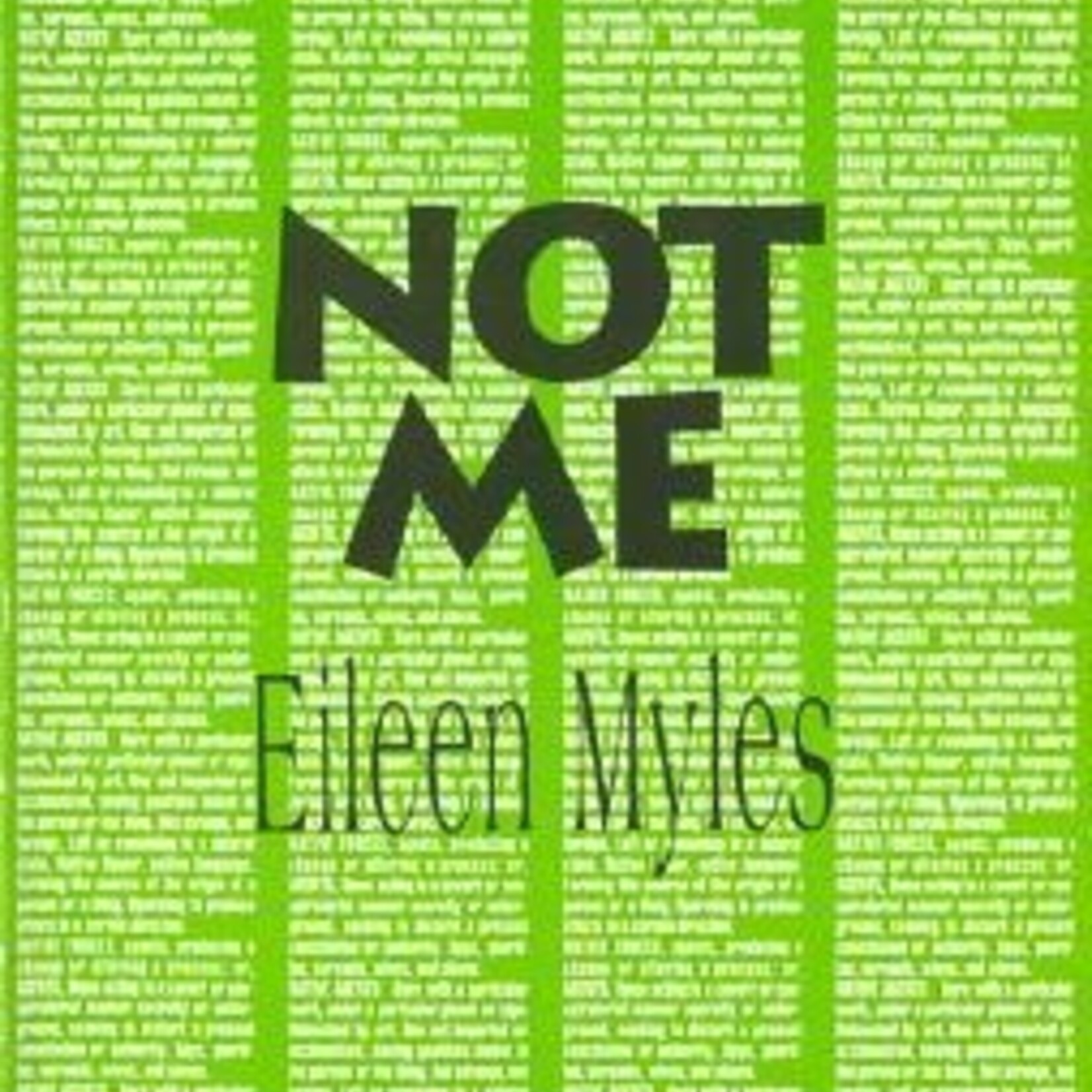 Eileen Myles Not me