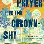 Becky Chambers A prayer for the crown-shy