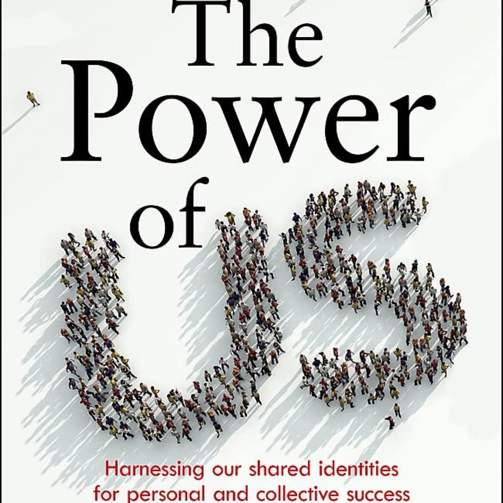Jay Van Bavel The Power of Us (softcover)