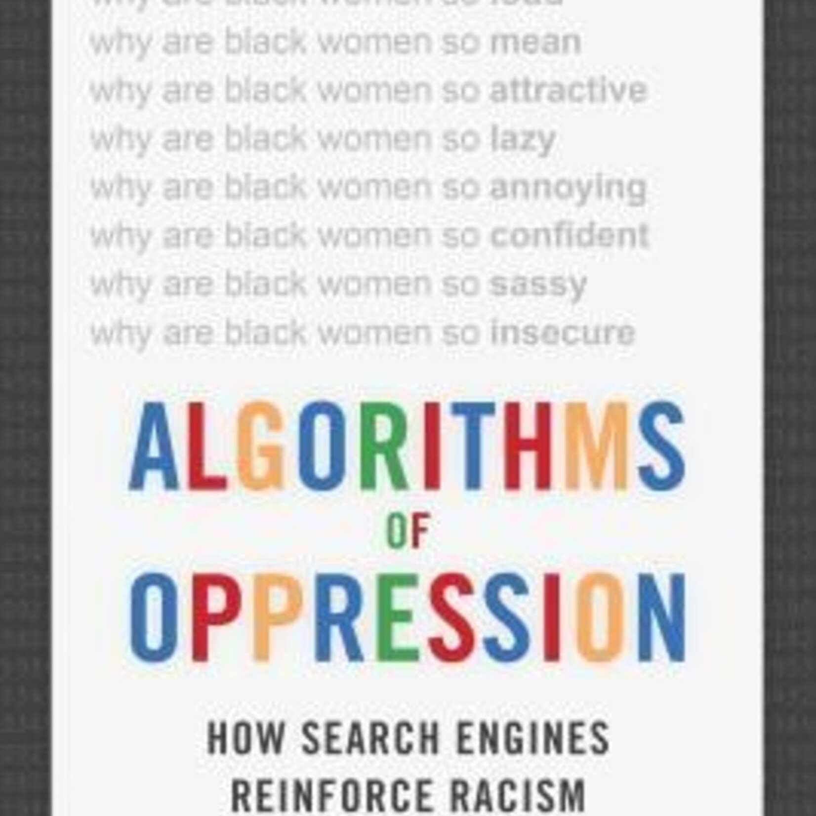 Safiya Umoja Noble Algorithms of oppression
