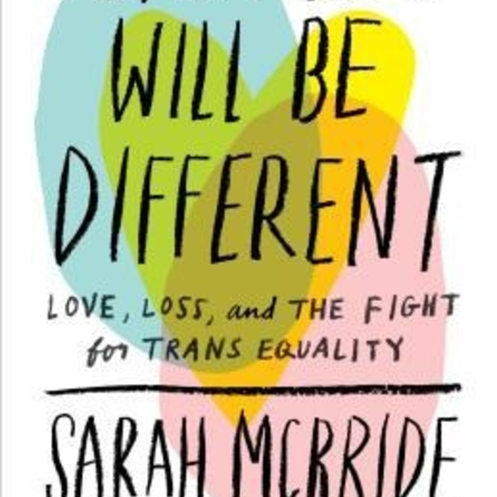 Sarah McBride tomorrow will be different: love, loss, and the fight for trans equality
