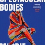 Maddie Mortimer Maps of Our Spectacular Bodies