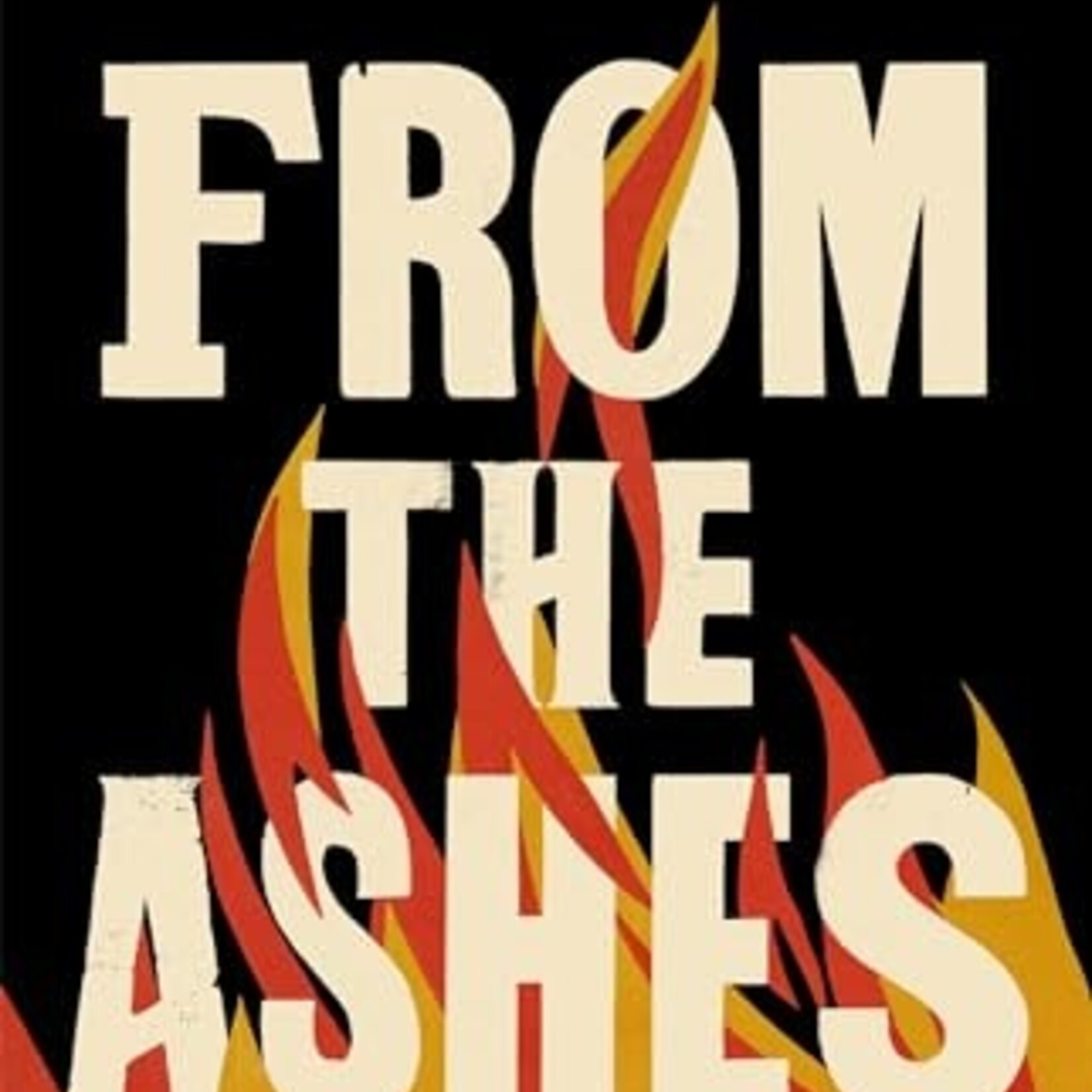 Sarah Jaffe From the ashes
