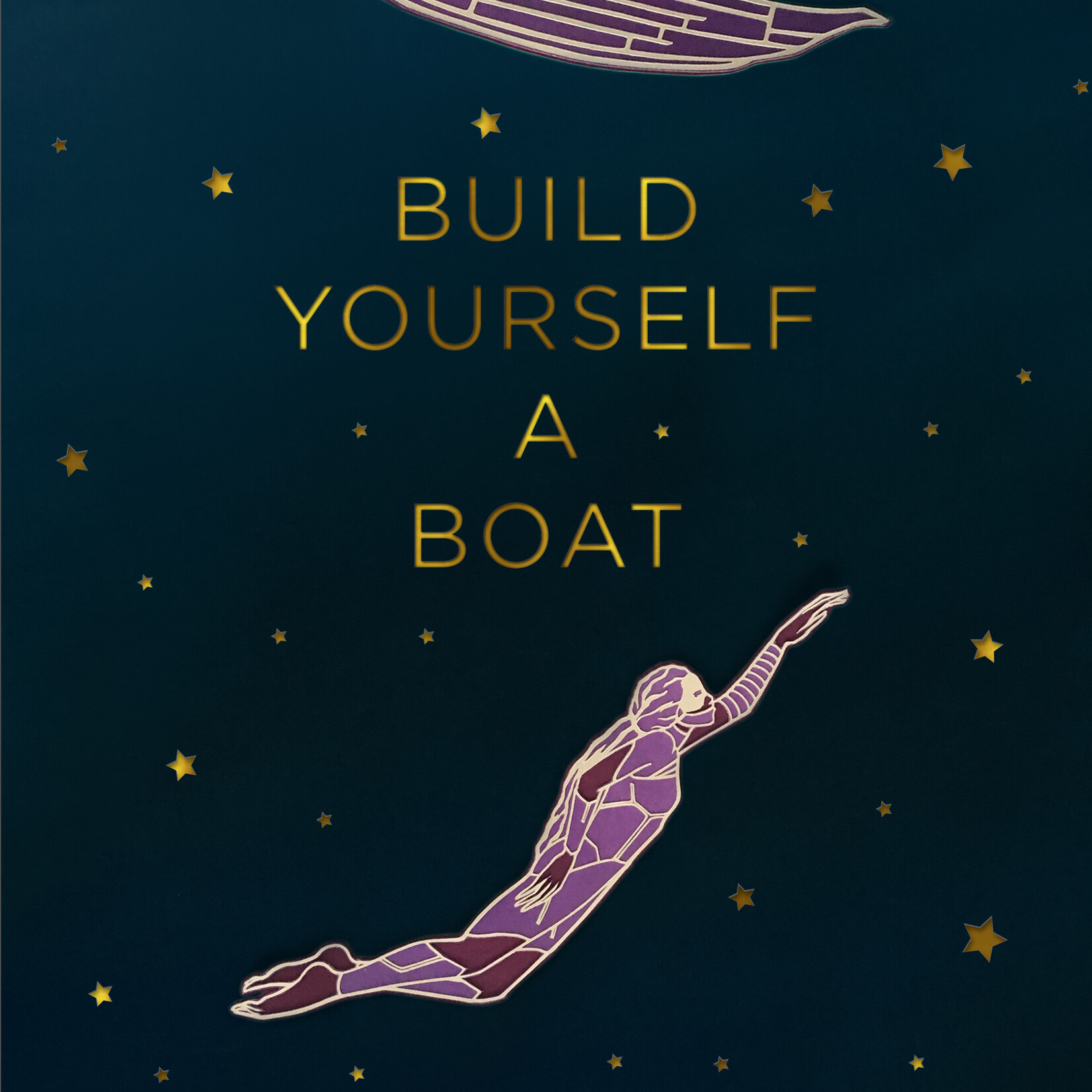Camonghne Felix Build Yourself a Boat - Camonghne Felix