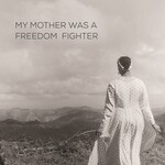 Aja Monet My Mother Was A Freedom Fighter