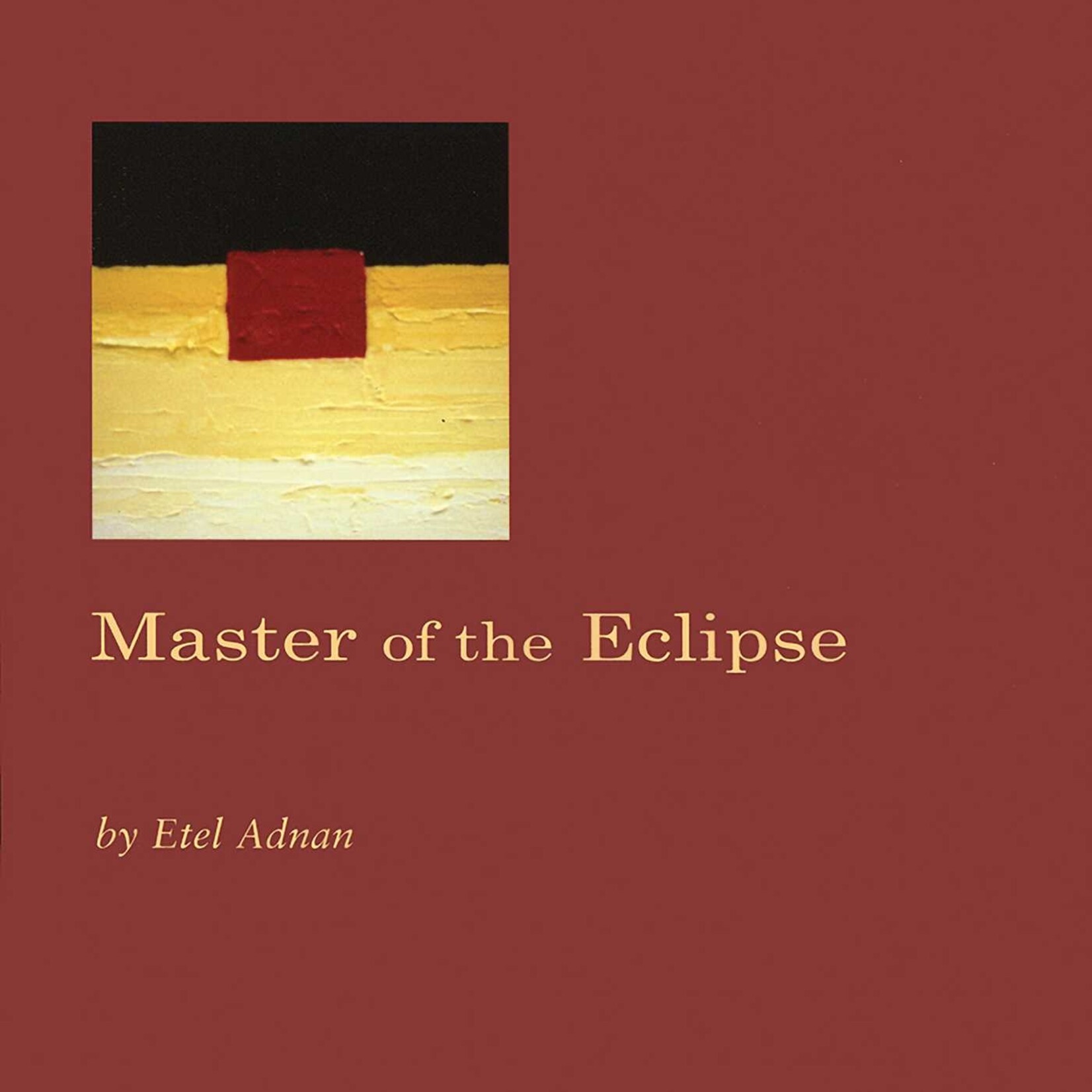 Etel Adnan B - Master of the eclipse