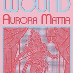 Aurora Mattia The Fifth Wound