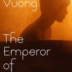 Ocean Vuong The Emperor of Gladness