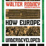 Walter Rodney How Europe Underdeveloped Africa