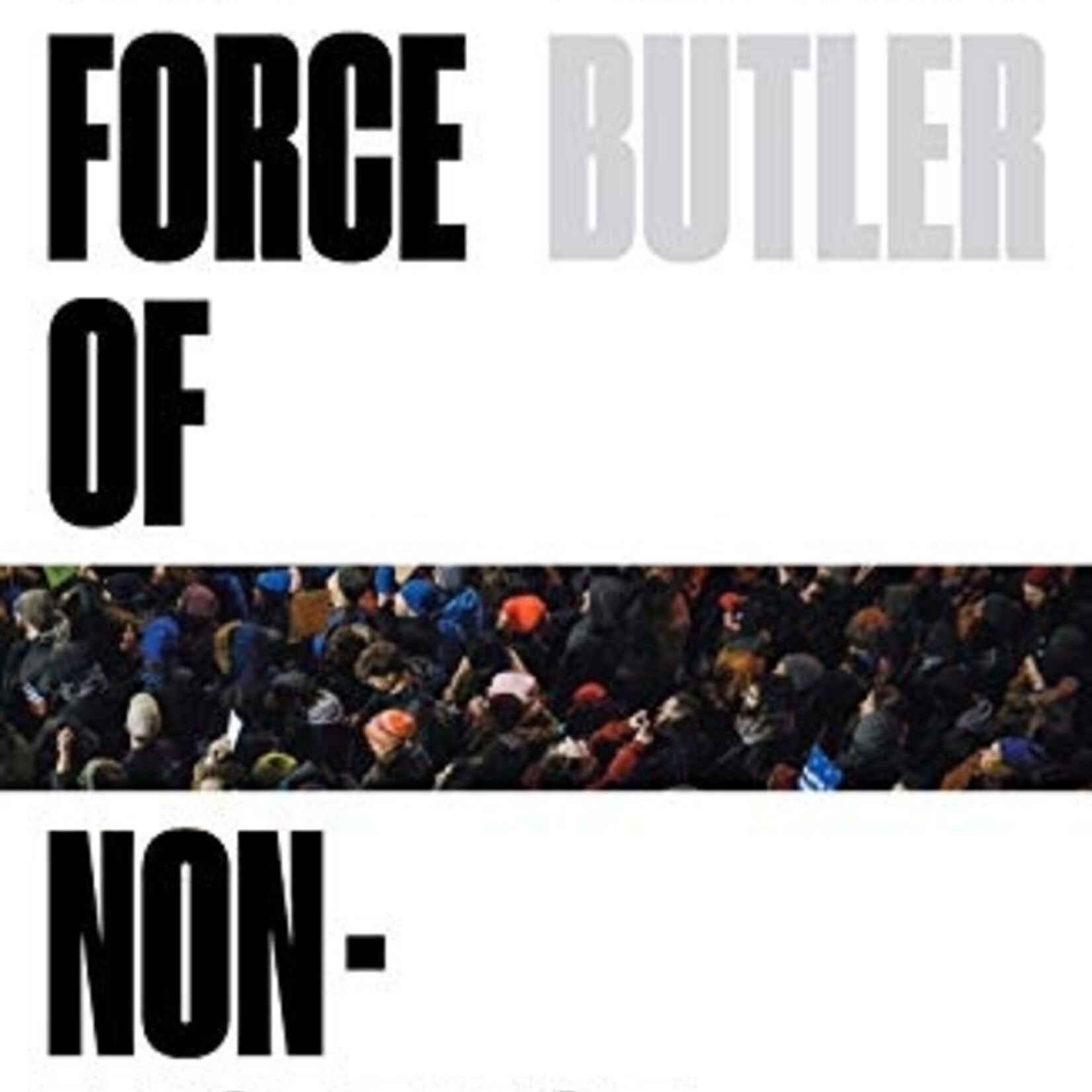 Judith Butler The force of non-violence