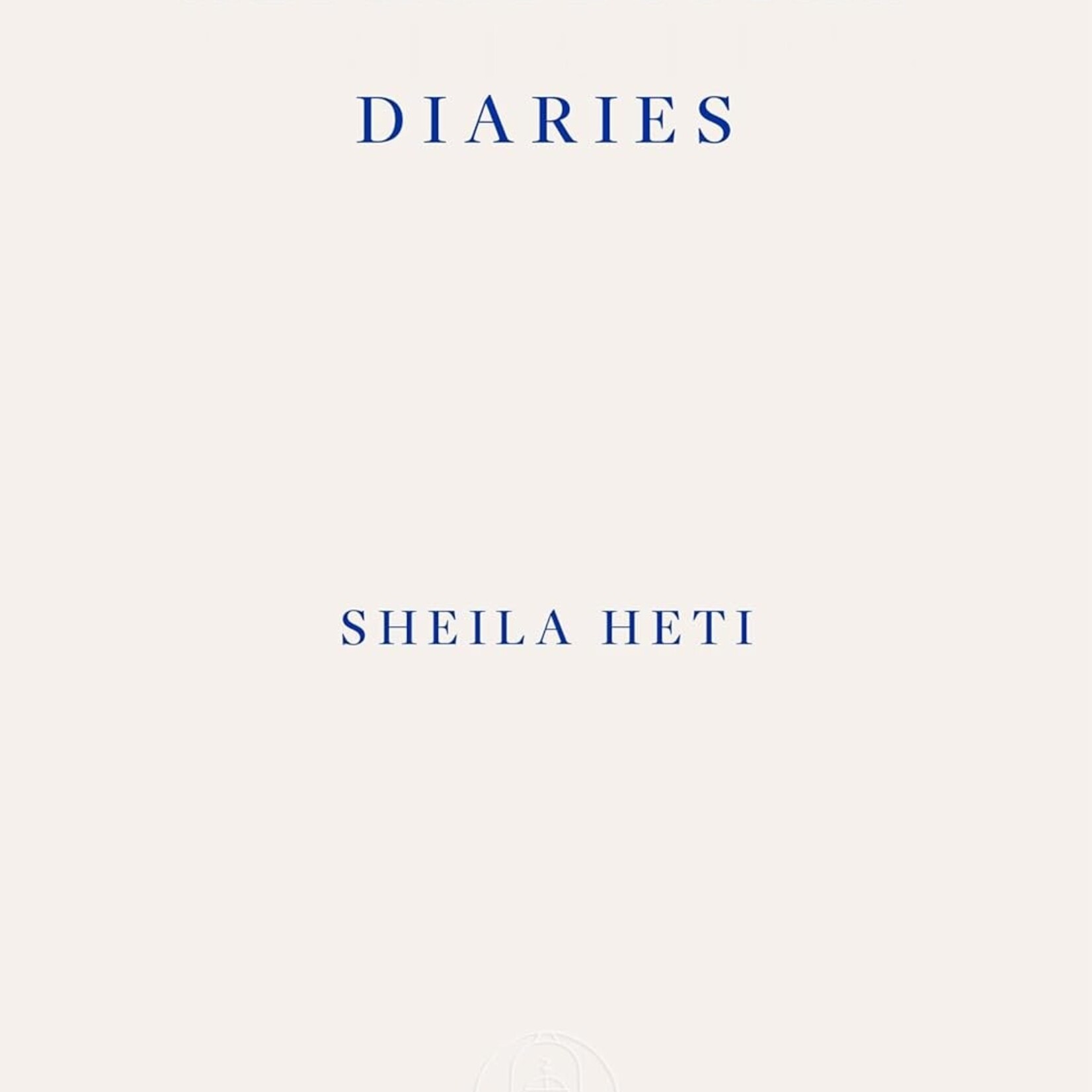 Sheila Heti Alphabetical Diaries
