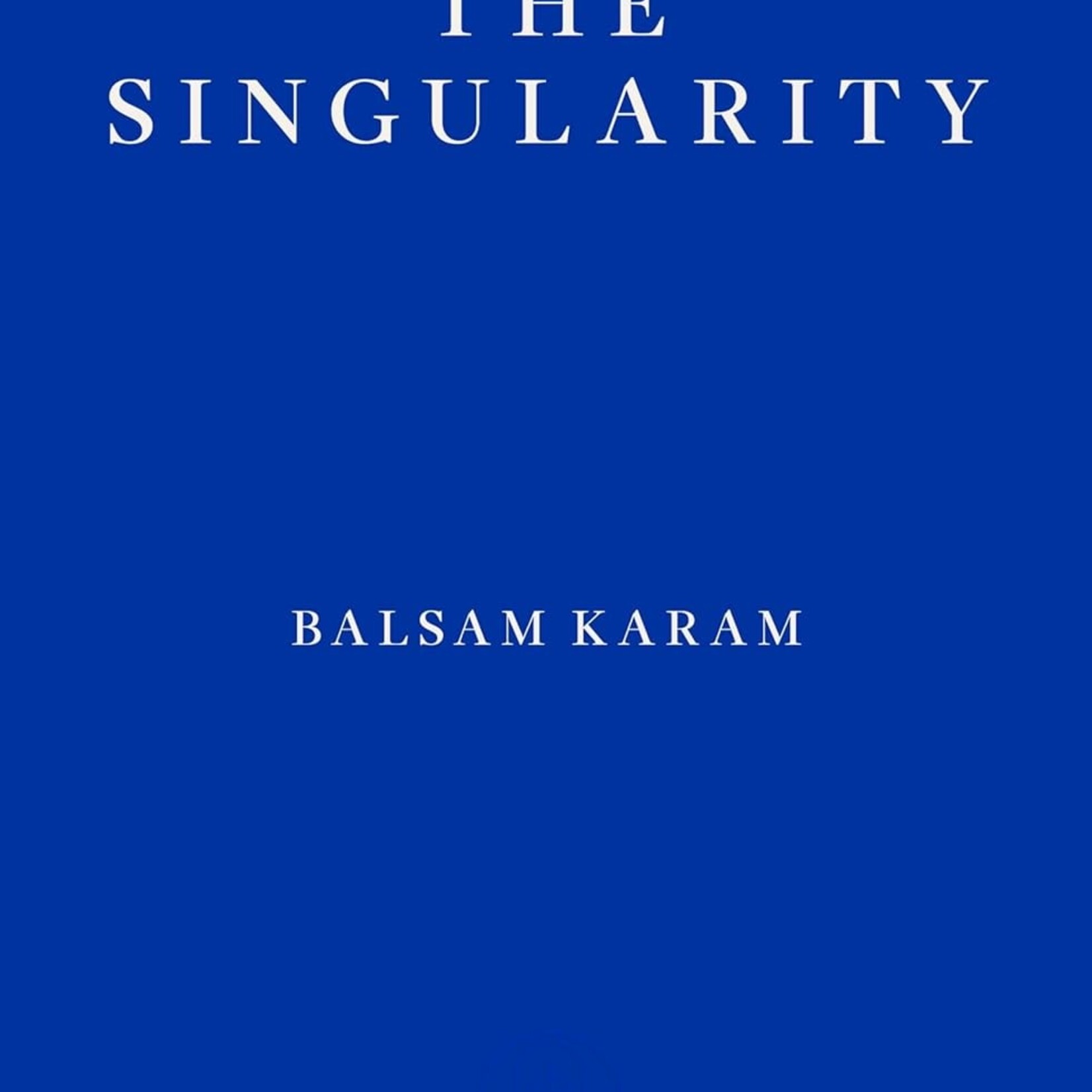Balsam Karam The Singularity