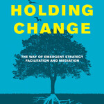 Adrienne Maree Brown Holding Change