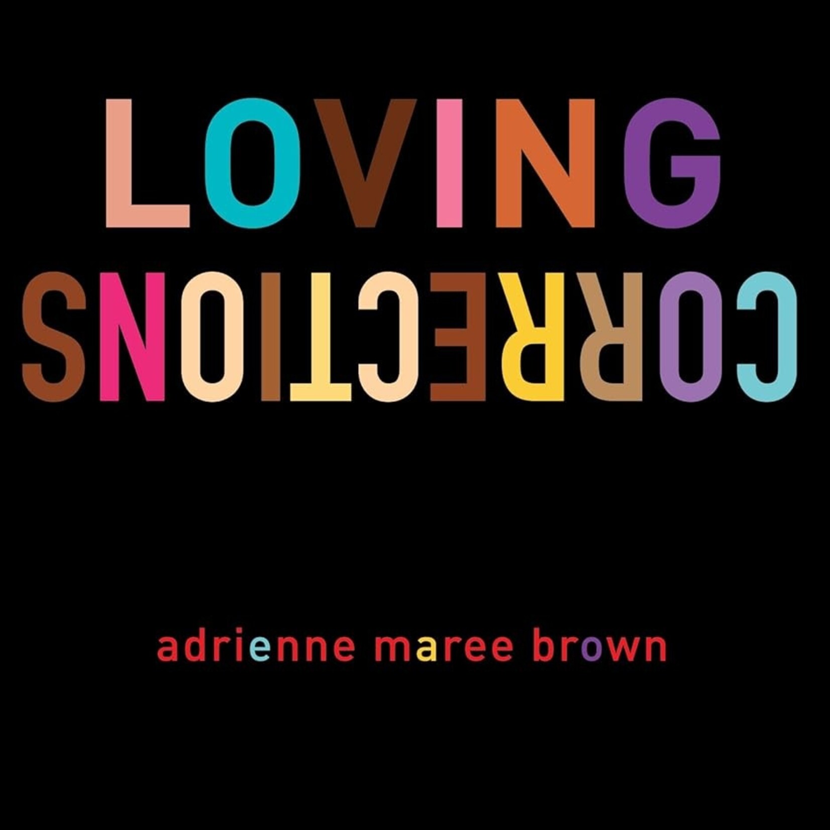 Adrienne Maree Brown Loving Corrections