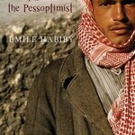 Emile Habiby B - The Secret Life of Saeed the Pessoptimist