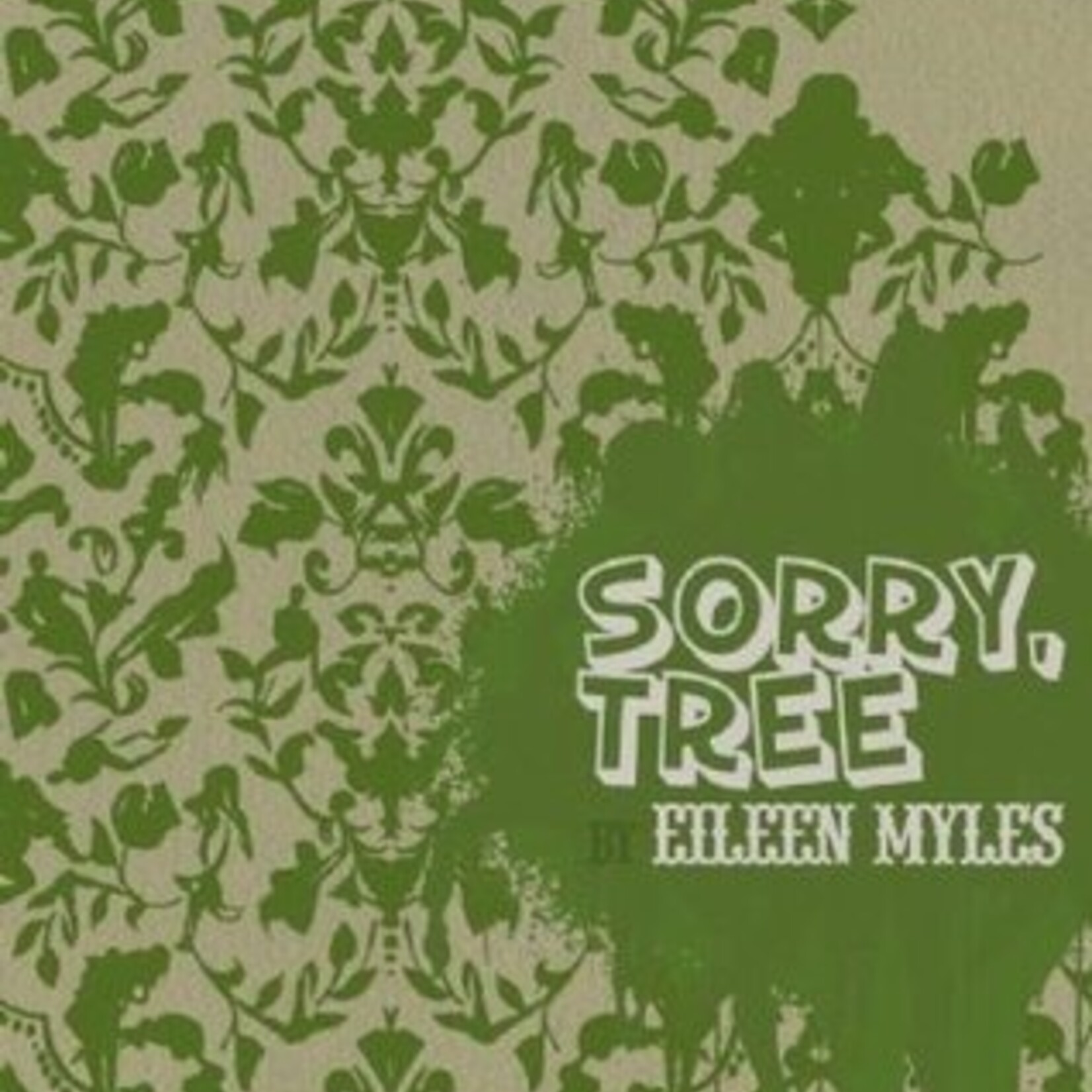 Eileen Myles Sorry, tree