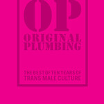 Amos Mac B - Original Plumbing : The Best of Ten Years of Trans Male Culture