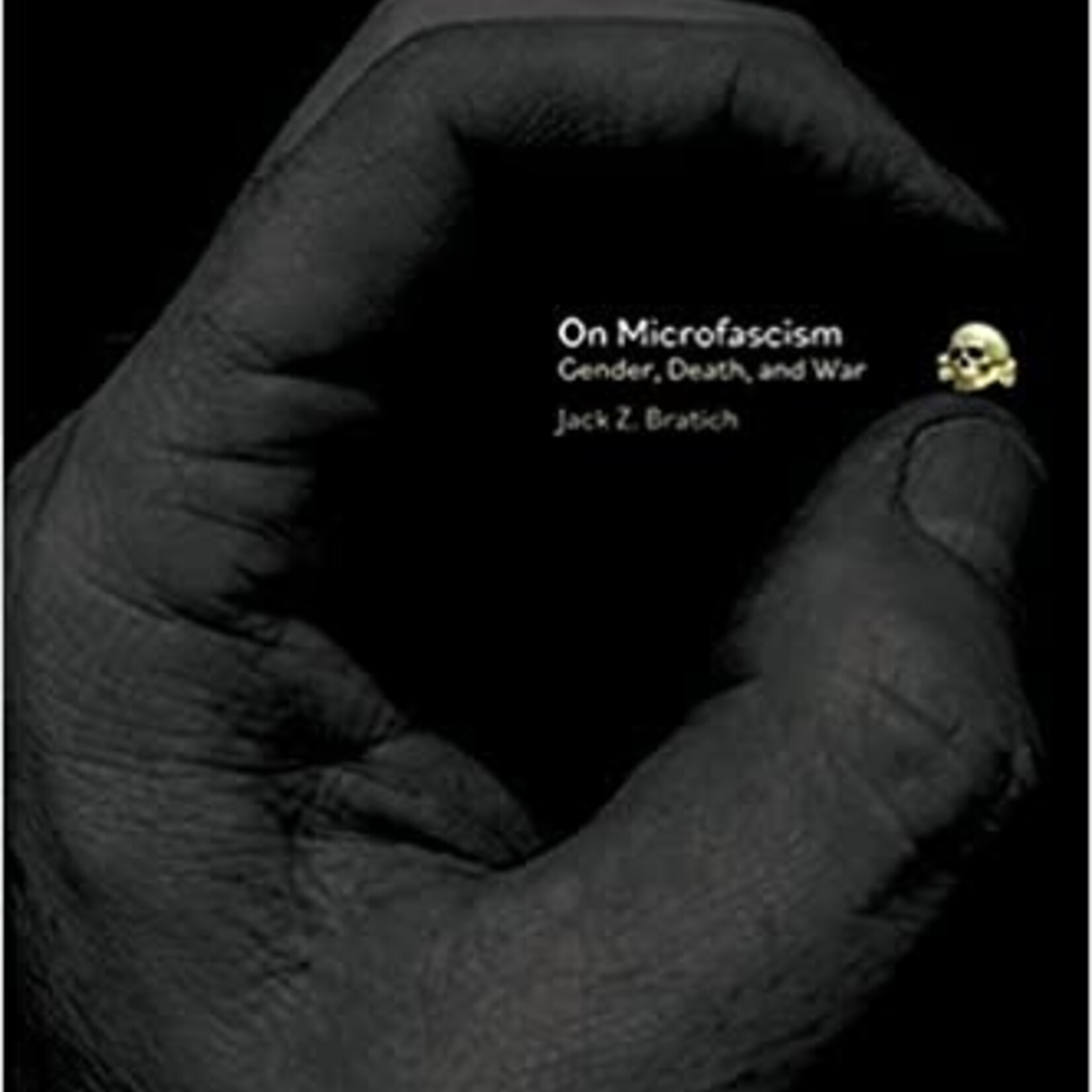 jack z. bratich On microfacism