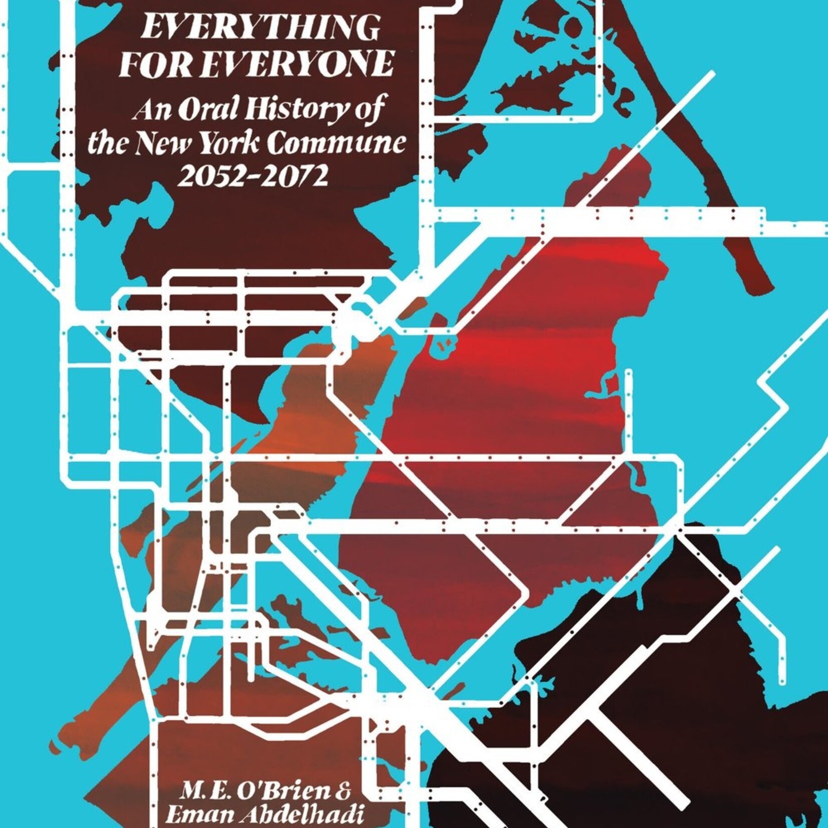 M. E. O'Brien An Oral History of the New York Commune : 2052-2072