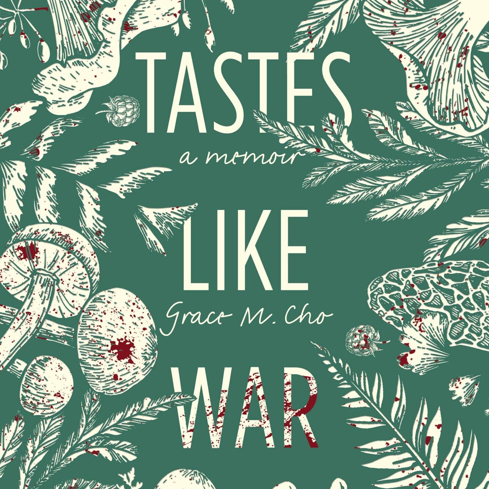 Grace M. Cho Tastes Like War : A Memoir