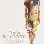 Frans Kellendonk B - Mystiek lichaam