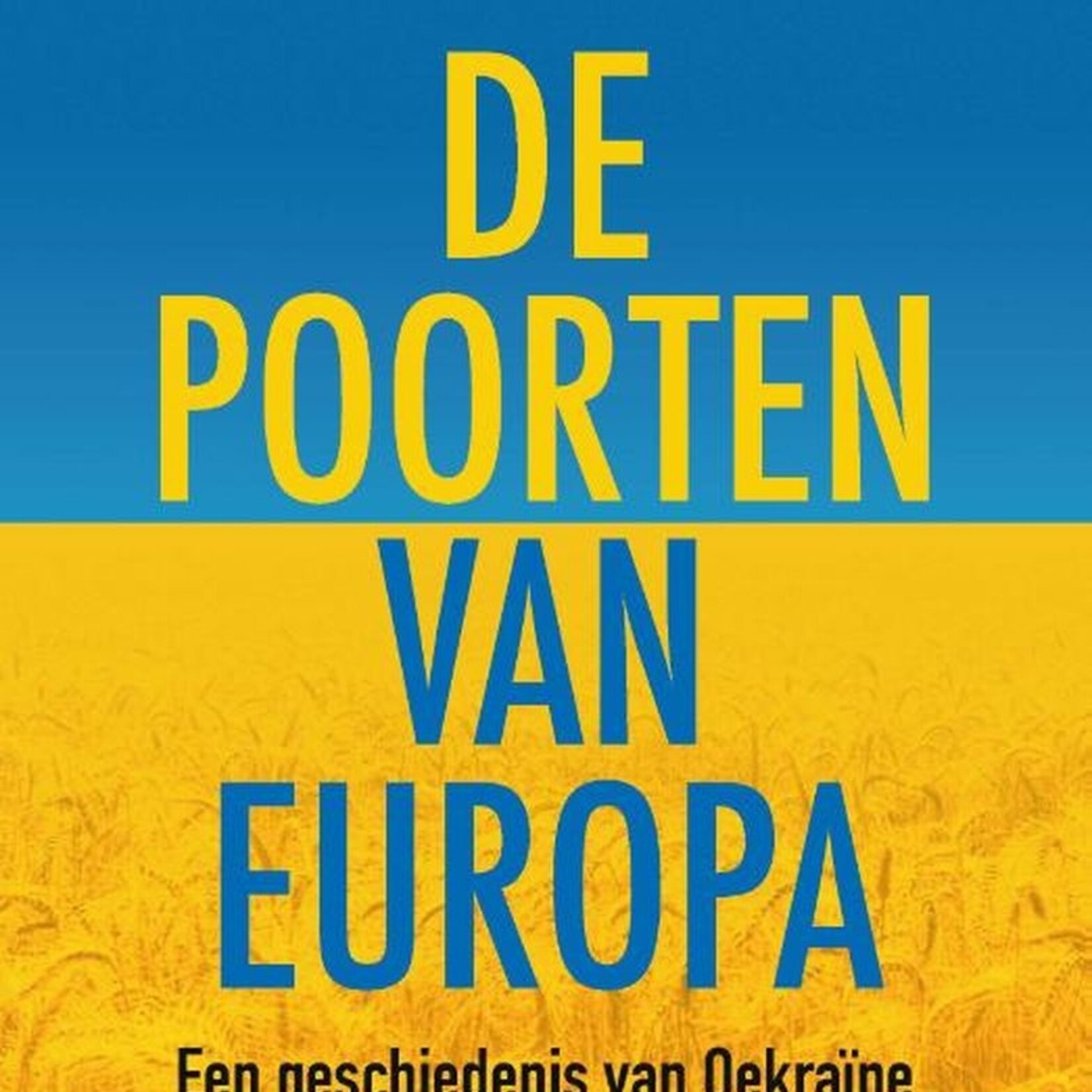 Serhii Plokhy B - De poorten van Europa