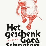 Gaea Schoeters Het geschenk