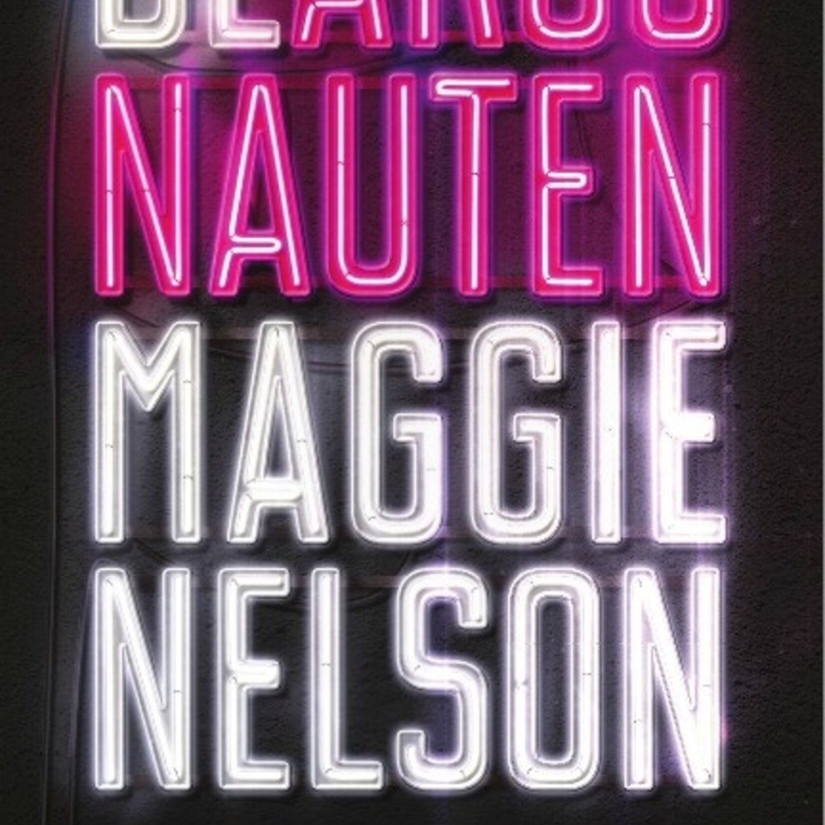 Maggie Nelson De Argonauten - Maggie Nelson