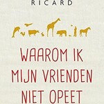 Matthieu Ricard B - Waarom ik mijn vrienden niet opeet