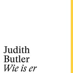 Judith Butler Wie is er bang voor gender?