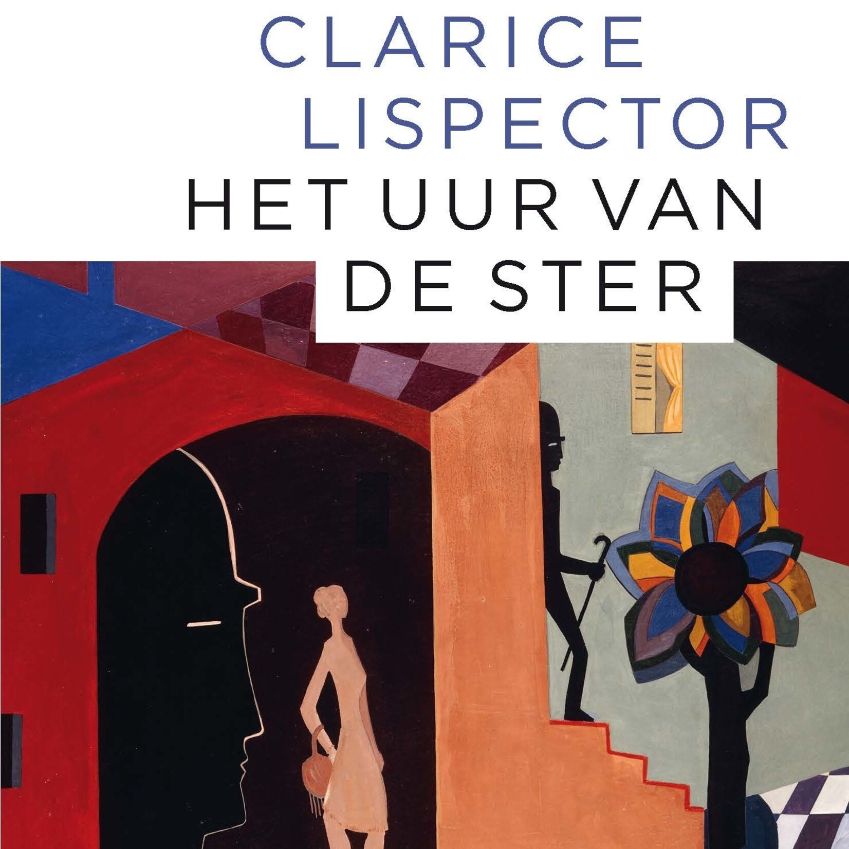 Clarice Lispector Het uur van de ster
