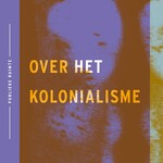 Aimé Césaire Over het kolonialisme