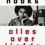 bell hooks Alles over liefde