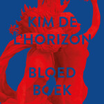 Kim De L'Horizon Bloedboek