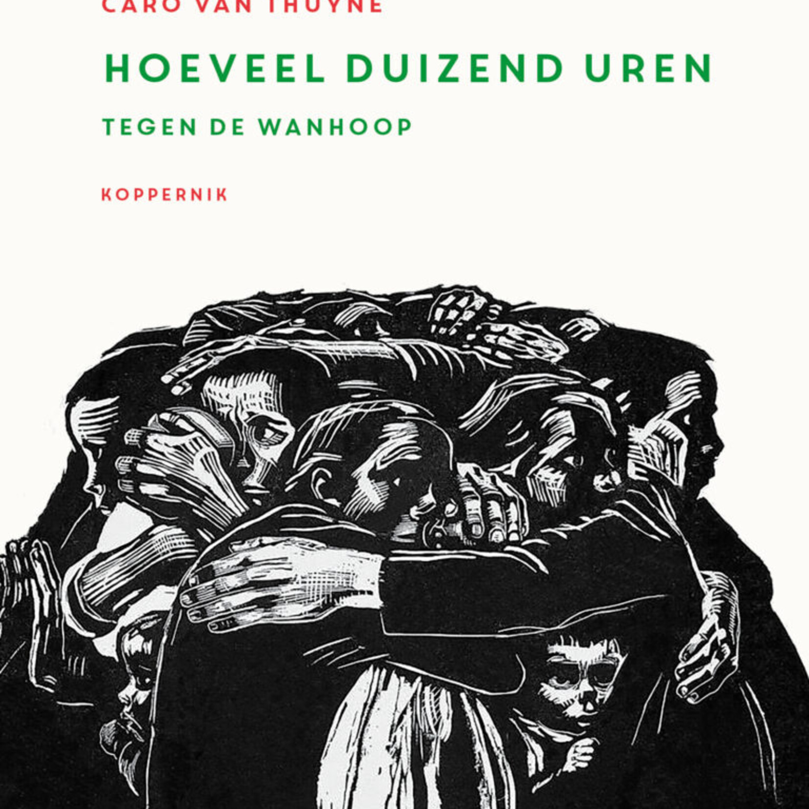 Caro Van Thuyne Hoeveel duizend uren
