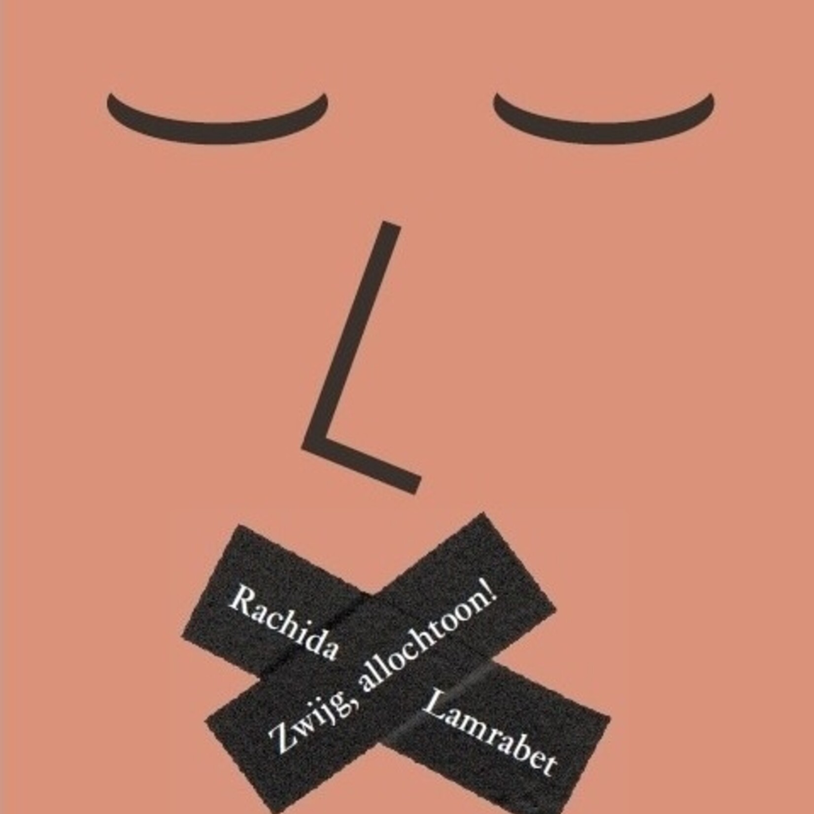 Rachida Lamrabet Zwijg, allochtoon! - Rachida Lamrabet