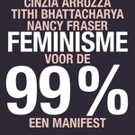 Cinzia Arruzza Feminisme voor de 99% een manifest