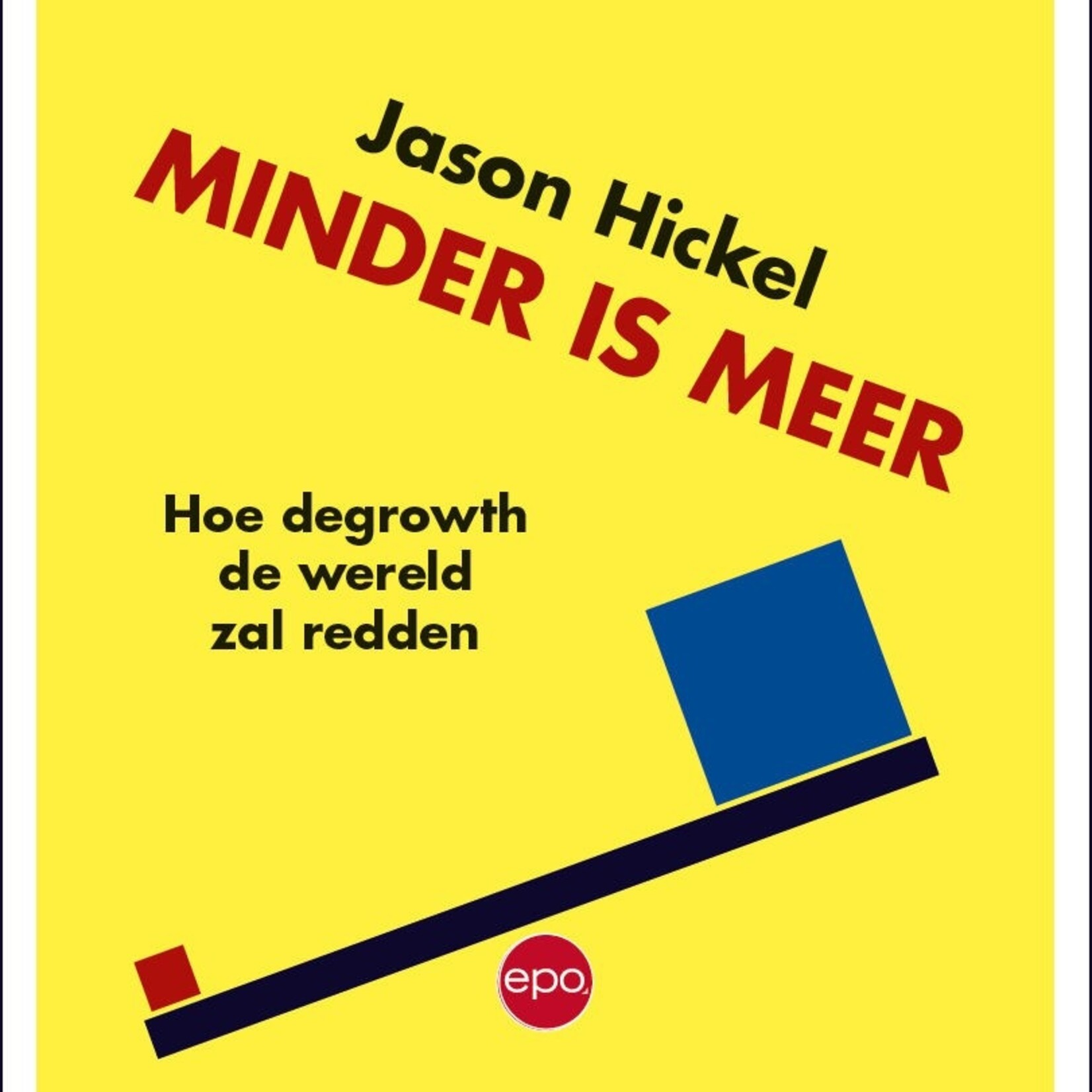 Jason Hickel Minder is meer