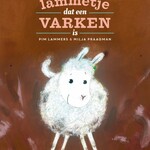 Pim Lammers Het lammetje dat een varken is